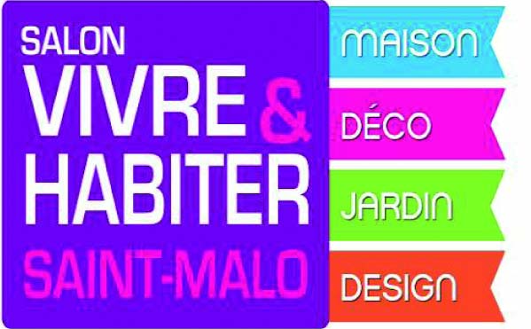 Salon Vivre & Habiter de Saint-Malo du 4 au 6 Avril 2014